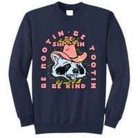 Raccoon Be Rootin Be Tootin Most Of All Be Kind Retro Racoon Sweatshirt