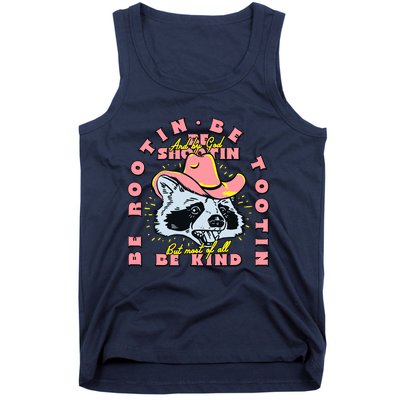 Raccoon Be Rootin Be Tootin Most Of All Be Kind Retro Racoon Tank Top