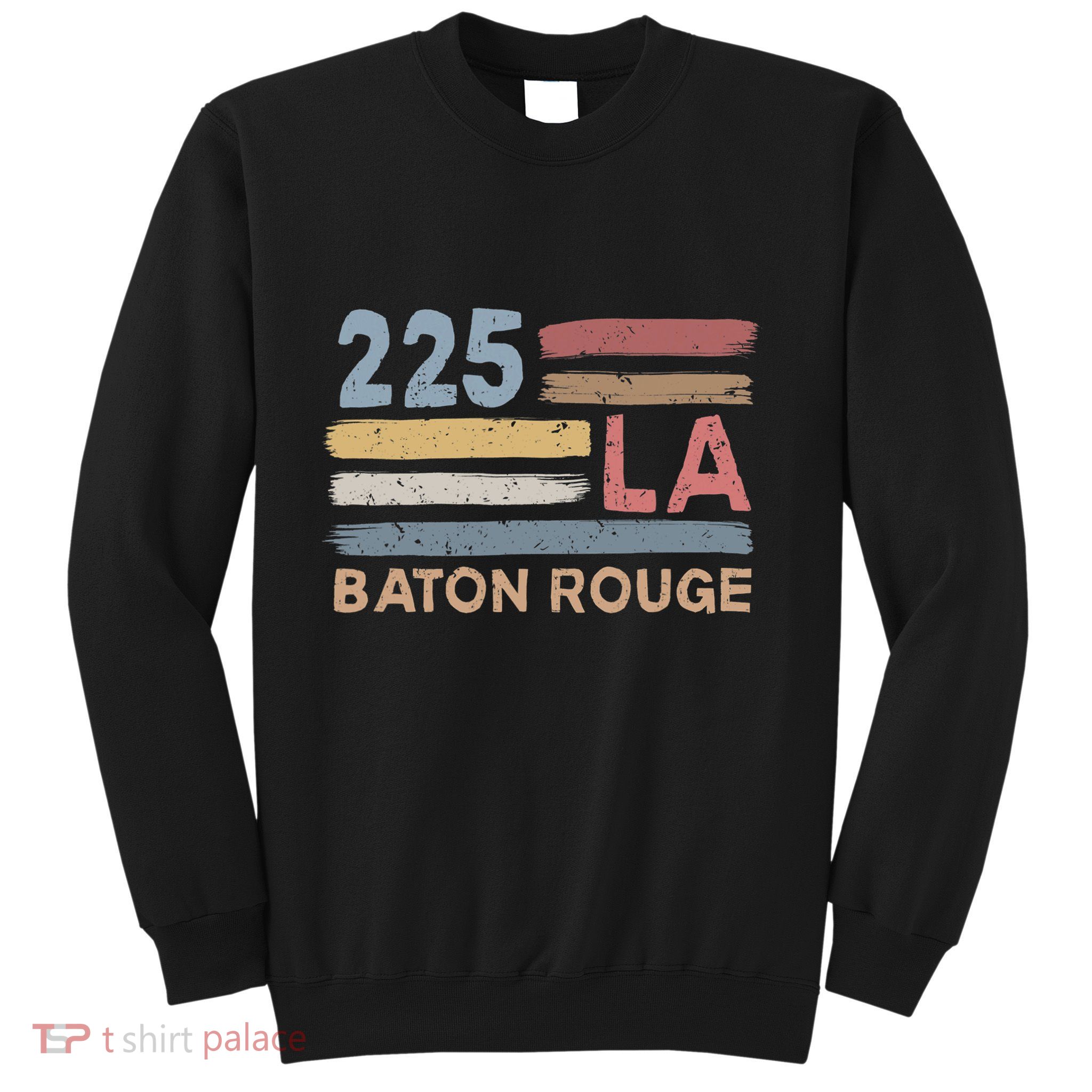 Retro Baton Rouge Area Code 225 Residents State Louisiana Sweatshirt