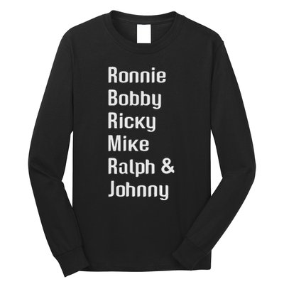 Ronnie Bobby Ricky Mike Ralph And Johnny Retro Vintage Long Sleeve Shirt