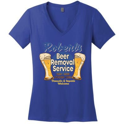 Robert's Beer Removal Service Funny Party Ing Cool Gift Women's V-Neck T-Shirt