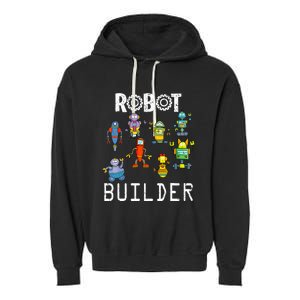 Robot Builder Robotics Engineer Funny Robot Engineering Garment-Dyed Fleece Hoodie