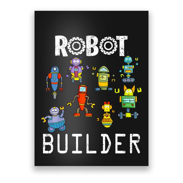 Robot Builder Robotics Engineer Funny Robot Engineering Poster