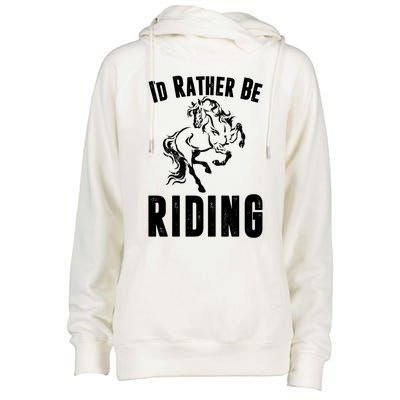 Rather Be Riding Horses Equestrian Horseback Rider Mom Cool Gift Womens Funnel Neck Pullover Hood