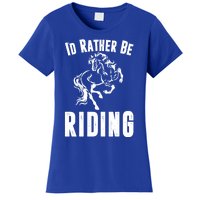 Rather Be Riding Horses Equestrian Horseback Rider Mom Cool Gift Women's T-Shirt