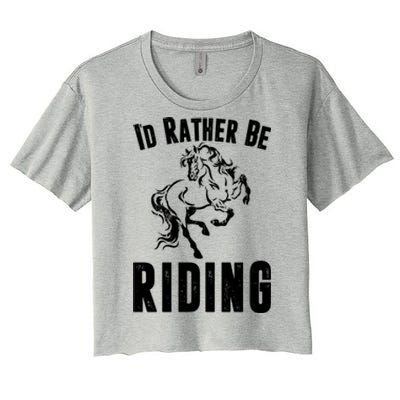 Rather Be Riding Horses Equestrian Horseback Rider Mom Cool Gift Women's Crop Top Tee