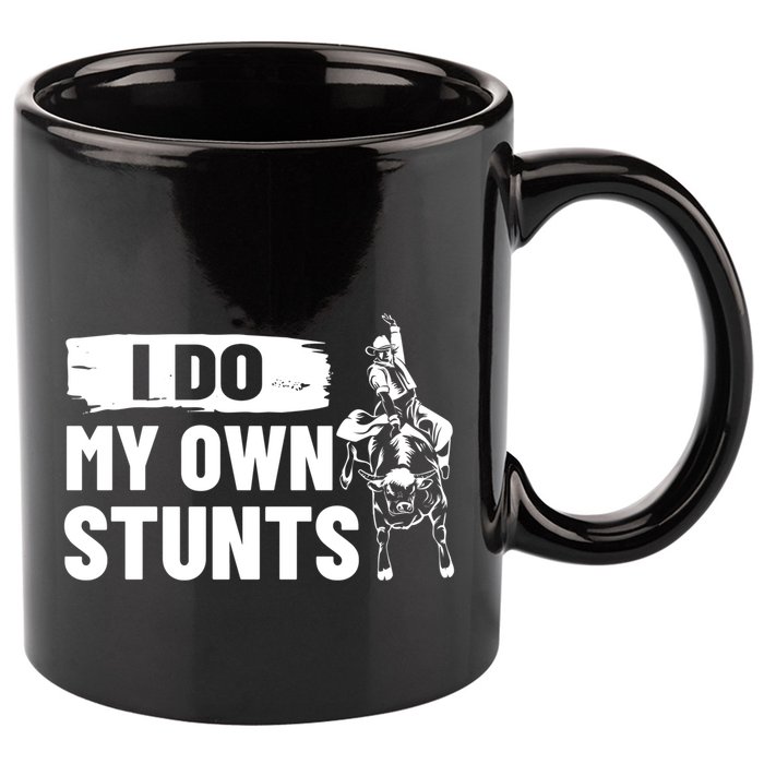 Rodeo Bull Rider I Do My Own Stunts Rodeo Party Bull Riding Gift 11oz C Handle Ceramic Mug