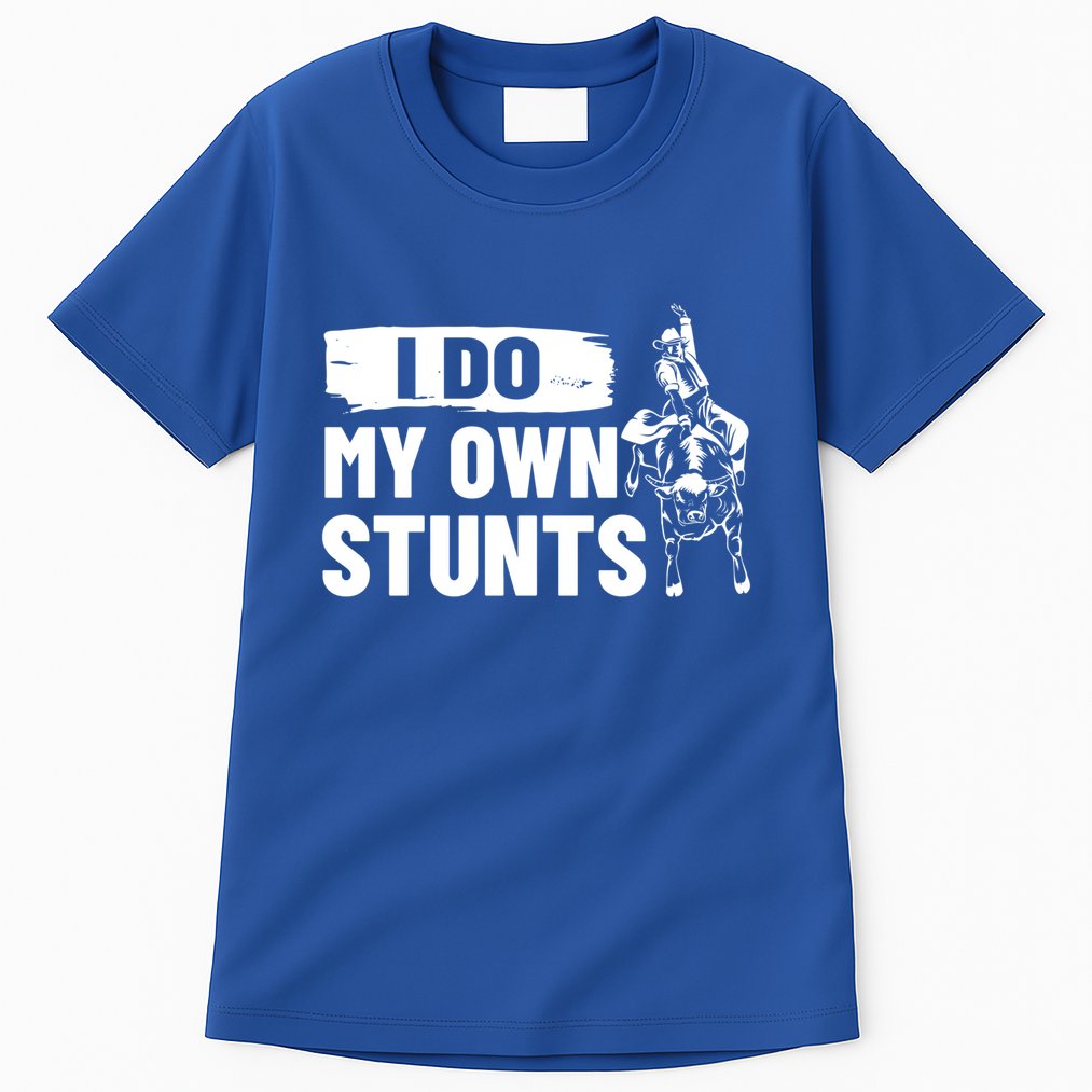 Rodeo Bull Rider I Do My Own Stunts Rodeo Party Bull Riding Gift Tall T-Shirt