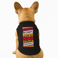 Ronnie Bobby Ricky Mike Ralph And Johnny Doggie Tank