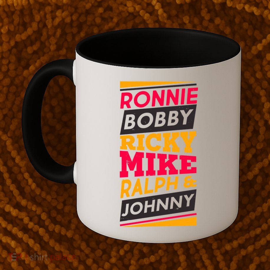 Ronnie Bobby Ricky Mike Ralph And Johnny Mug