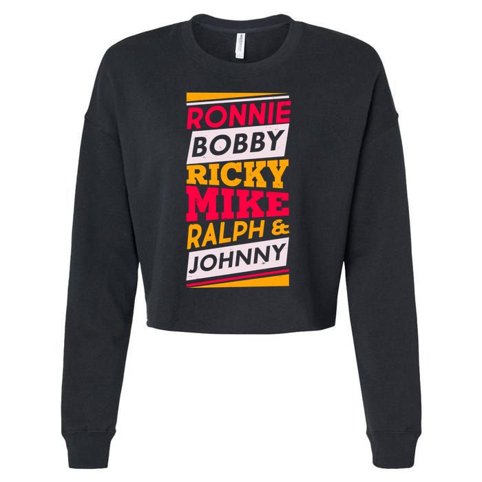 Ronnie Bobby Ricky Mike Ralph And Johnny Cropped Pullover Crew