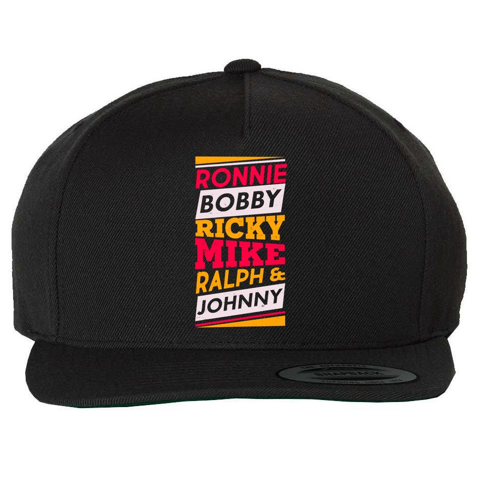 Ronnie Bobby Ricky Mike Ralph And Johnny Wool Snapback Cap