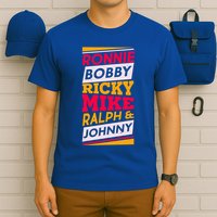 Ronnie Bobby Ricky Mike Ralph And Johnny T-Shirt