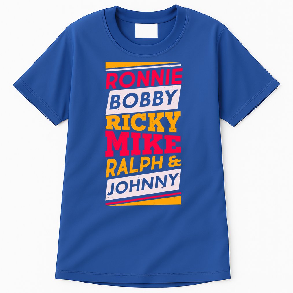 Ronnie Bobby Ricky Mike Ralph And Johnny Tall T-Shirt