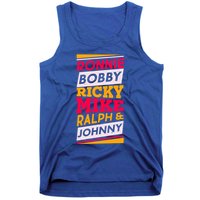 Ronnie Bobby Ricky Mike Ralph And Johnny Tank Top