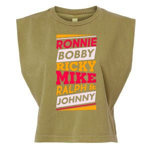 Ronnie Bobby Ricky Mike Ralph And Johnny Garment-Dyed Women's Muscle Tee