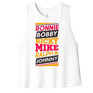 Ronnie Bobby Ricky Mike Ralph And Johnny Women's Racerback Cropped Tank