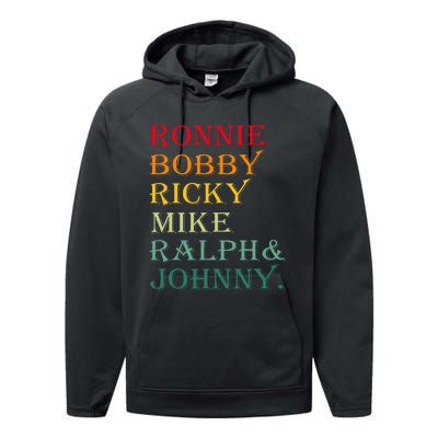 Ronnie Bobby Ricky Mike Ralph And Johnny Performance Fleece Hoodie