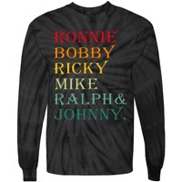 Ronnie Bobby Ricky Mike Ralph And Johnny Tie-Dye Long Sleeve Shirt