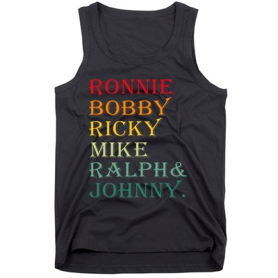 Ronnie Bobby Ricky Mike Ralph And Johnny Tank Top