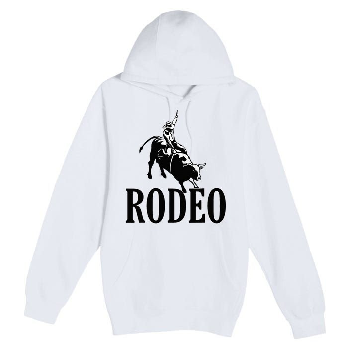 Rodeo Bull Rider Cowboy Riding A Bull At The Rodeo Premium Pullover Hoodie