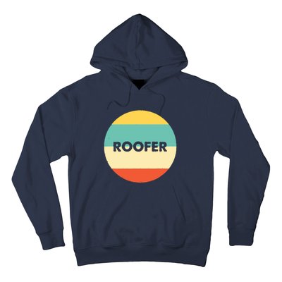 Roofer Best Roofer Ever Hoodie