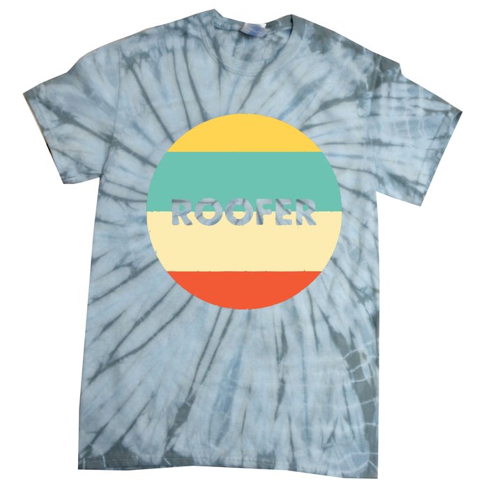 Roofer Best Roofer Ever Tie-Dye T-Shirt