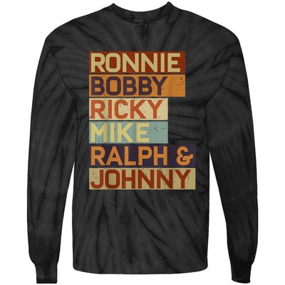 Ronnie Bobby Ricky Mike Ralph And Johnny Men Women Tie-Dye Long Sleeve Shirt