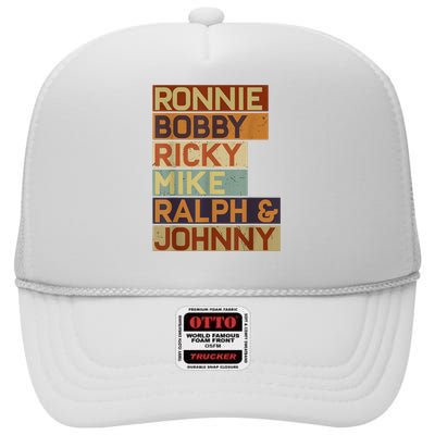 Ronnie Bobby Ricky Mike Ralph And Johnny Men Women High Crown Mesh Back Trucker Hat