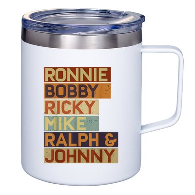 Ronnie Bobby Ricky Mike Ralph And Johnny Men Women 12oz Stainless Steel Coffee Mug
