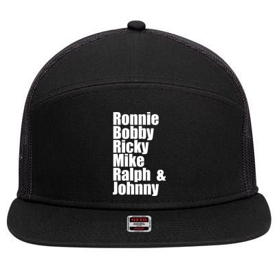 Ronnie Bobby Ricky Mike Ralph And Johnny 7 Panel Mesh Trucker Snapback Hat