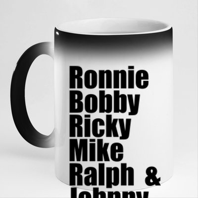 Ronnie Bobby Ricky Mike Ralph And Johnny 11oz Black Color Changing Mug