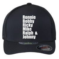 Ronnie Bobby Ricky Mike Ralph And Johnny Flexfit Unipanel Trucker Cap