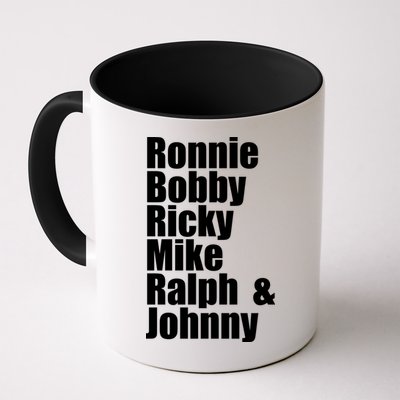 Ronnie Bobby Ricky Mike Ralph And Johnny Mug