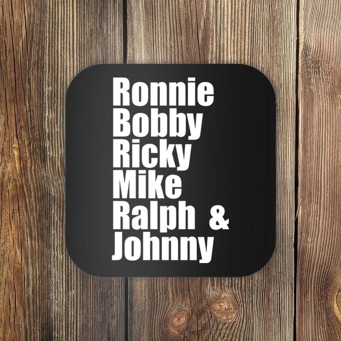 Ronnie Bobby Ricky Mike Ralph And Johnny Coaster