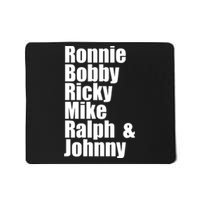 Ronnie Bobby Ricky Mike Ralph And Johnny Mousepad