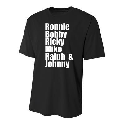 Ronnie Bobby Ricky Mike Ralph And Johnny Youth Performance Sprint T-Shirt