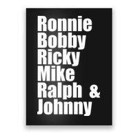 Ronnie Bobby Ricky Mike Ralph And Johnny Poster