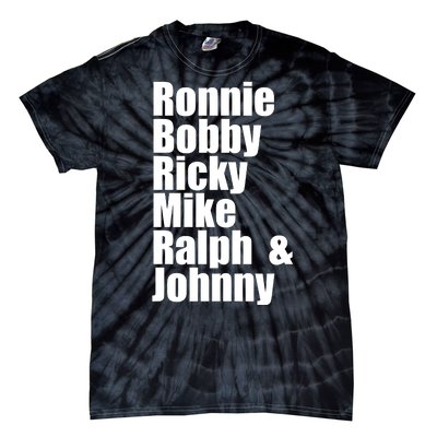 Ronnie Bobby Ricky Mike Ralph And Johnny Tie-Dye T-Shirt