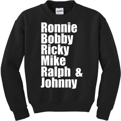 Ronnie Bobby Ricky Mike Ralph And Johnny Kids Sweatshirt