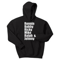 Ronnie Bobby Ricky Mike Ralph And Johnny Kids Hoodie