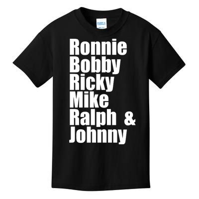 Ronnie Bobby Ricky Mike Ralph And Johnny Kids T-Shirt