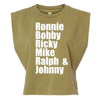 Ronnie Bobby Ricky Mike Ralph And Johnny Garment-Dyed Women's Muscle Tee