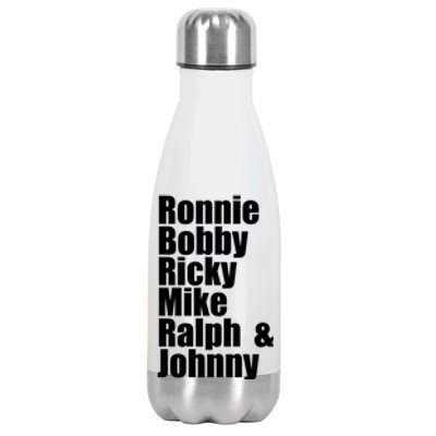 Ronnie Bobby Ricky Mike Ralph And Johnny Stainless Steel Insulated Water Bottle