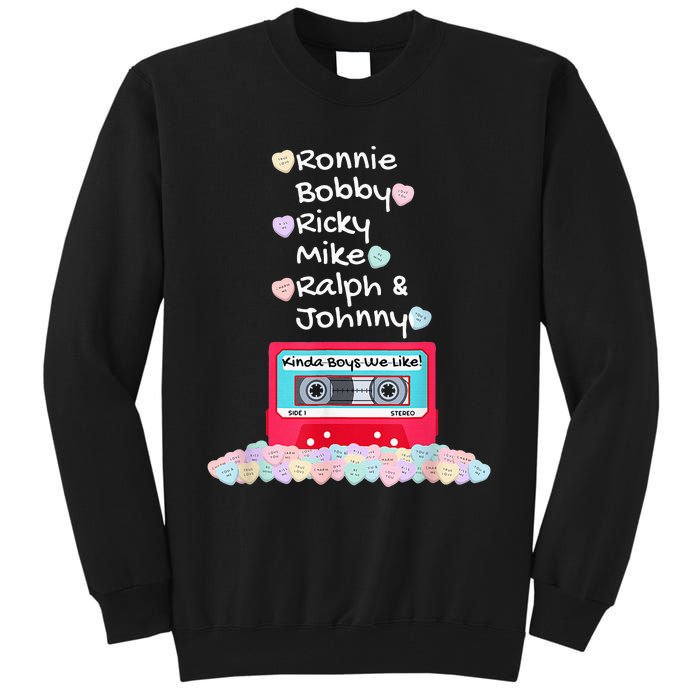 Ronnie Bobby Ricky Mike Ralph And Johnny Kinda We Like Tall Sweatshirt