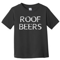 Roof Beers Toddler T-Shirt