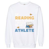 Read Books Reading Fanatic Reader Book Nerd Gift Garment-Dyed Sweatshirt