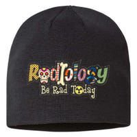 Radiology Be Rad Today Skull Radiologist Xray Technician Sustainable Beanie