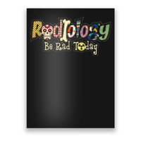 Radiology Be Rad Today Skull Radiologist Xray Technician Poster