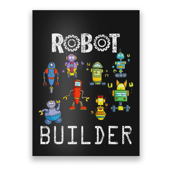 Robot Builder Robotics Engineer Funny Robot Engineering Poster